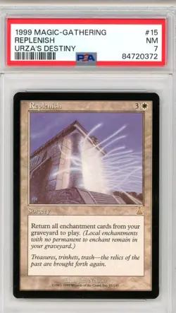 Replenish - 1999 URZA'S DESTINY REPLENISH - PSA 7 - Image 1