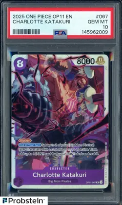 2025 One Piece OP11 EN #067 Charlotte Katakuri PSA 10 GEM MINT - Image 1