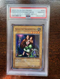 2003 YU-GI-OH! PROMO KANAN/SWORDMISTRESS WCS-WORLD CHAMP SERIES 001 - PSA 10! - Image 1