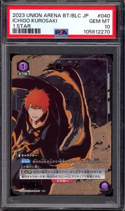 2023 Union Arena Japanese Bleach 1 Star Ichigo Kurosaki #40 PSA 10 GEM MINT - Image 1