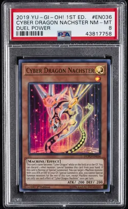 2019 YU-GI-OH! DUEL POWER 1ST ED #EN036 CYBER DRAGON NACHSTER PSA 8 - Image 1