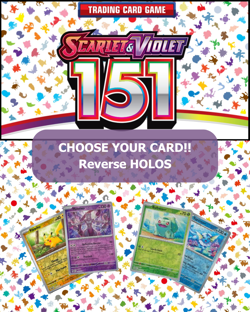 Pokemon Scarlet & Violet 151: Choose Your Card! Holo/Reverse Holo NM English - Image 1