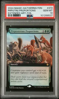 2024 MTG FOUNDATIONS EXTENDED ART-FOIL #472 PREPOSTEROUS PROPORTIONS PSA 10 - Image 1