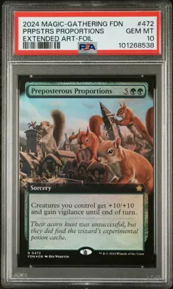 2024 MTG FOUNDATIONS EXTENDED ART-FOIL #472 PREPOSTEROUS PROPORTIONS PSA 10 - Image 1