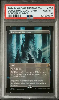 2024 MTG FOUNDATIONS BORDERLESS-FOIL #356 SOULSTONE SANCTUARY PSA 10 - Image 1