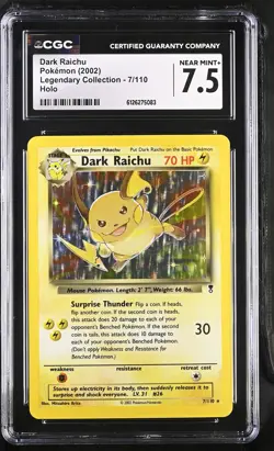 CGC 7.5 Dark Raichu 2002 Legendary Collection 7/110 Holo Pokemon Card - Image 1