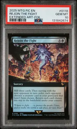 2025 MTG FINAL FANTASY COMMANDER EXTENDED ART-FOIL #0118 REJOIN THE FIGHT PSA 10 - Image 1