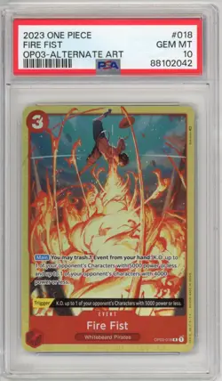 2023 ONE PIECE OP03 PILLARS OF STRENGTH ALTERNATE ART 018 FIRE FIST PSA 10 - Image 1