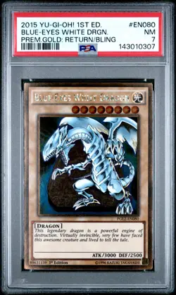 2015 YU-GI-OH! PREMIUM GOLD: RETURN OF THE BLING BLUE-EYES WHITE DRAGON PSA 7 - Image 1