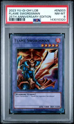 2023 YU-GI-OH! LOB-25TH ANNIVERSARY EDITION #EN003 FLAME SWORDSMAN PSA 8 - Image 1