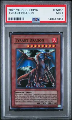 2025 YU-GI-OH! RP02-RETRO PACK 2 #EN056 TYRANT DRAGON PSA 9 - Image 1