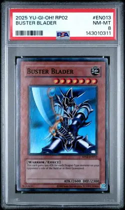 2025 YU-GI-OH! RP02-RETRO PACK 2 #EN013 BUSTER BLADER PSA 8 - Image 1