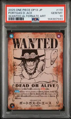 2025 ONE PIECE JPN CARRYING ON HIS WILL WANTED ALT ART #119 PORTGAS D ACE PSA 10 - Image 1