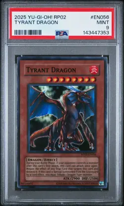 2025 YU-GI-OH! RP02-RETRO PACK 2 #EN056 TYRANT DRAGON PSA 9 - Image 1