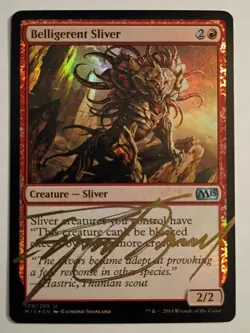 Magic The Gathering - 1x Signed Foil Belligerent Sliver (mtg) M15 - Image 1