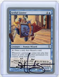 Artful Looter Unhinged Signed Artist Proof MTG (Last One) - Image 1