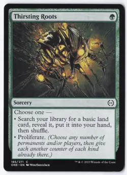 Thirsting Roots C Phyrexia: All Will Be One 185 NM - Image 1