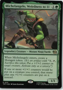 MTG Teenage Mutant Ninja Turtles #121 Michelangelo, Weirdness to 11 FOIL - Image 1