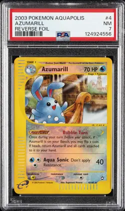 2003 POKEMON AQUAPOLIS #4 AZUMARILL-REVERSE FOIL PSA 7 - Image 1