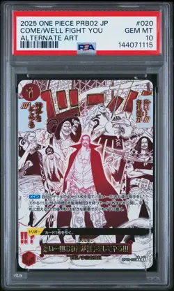 2025 ONE PIECE JPN PRB02-ALTERNATE ART #020 COME ON!! WE'LL FIGHT YOU!! PSA 10 - Image 1