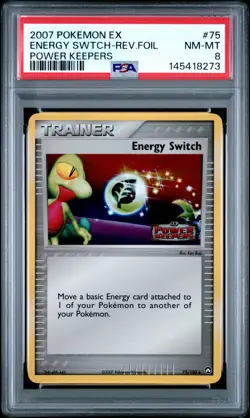 2007 POKEMON EX POWER KEEPERS #75 ENERGY SWITCH-REVERSE FOIL PSA 8 - Image 1