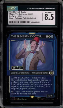 Magic MTG The Eleventh Doctor Rainbow Foil Serialized 351/511 #0562 CGC 8.5 - Image 1