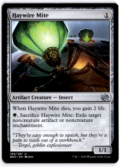 MTG Haywire Mite 199 BRO Brothers War Uncommon NM/M Magic the Gathering - Image 1