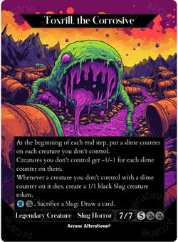 Toxrill, the Corrosive - Full Art Altered Art Custom Proxy Cards - Image 1