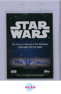 SKETCH CARD TOPPS - 2025 STR WARS CHROME 1 OF 1 SKETCH CARD MIKE DALZELL ENG - Image 2