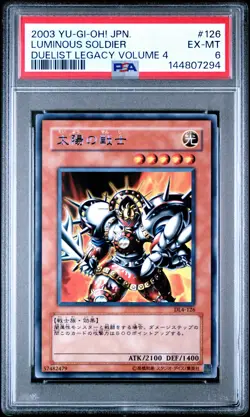 2003 YU-GI-OH! JPN DUELIST LEGACY VOLUME 4 #126 LUMINOUS SOLDIER PSA 6 - Image 1