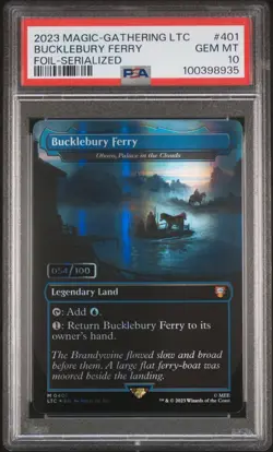 2023 MTG LORD OF THE RINGS SERIALIZED #0410 BUCKLEBURY FERRY 054/100 PSA10 POP 5 - Image 1