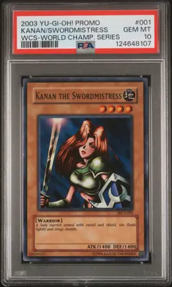 2003 YU-GI-OH! PROMO WCS-WORLD CHAMP SER #001 KANAN THE SWORDMISTRESS PSA 10 - Image 1