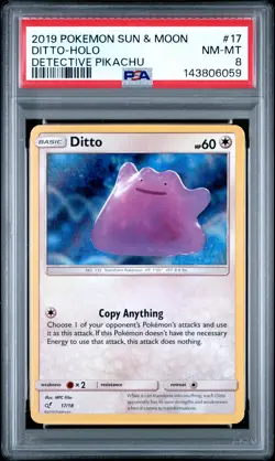 2019 POKEMON SUN & MOON DETECTIVE PIKACHU #17 DITTO-HOLO PSA 8 - Image 1