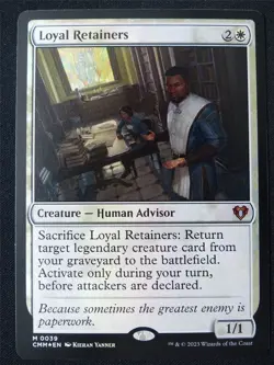 Loyal Retainers Foil - CMM - Mtg Card #23P - Image 1