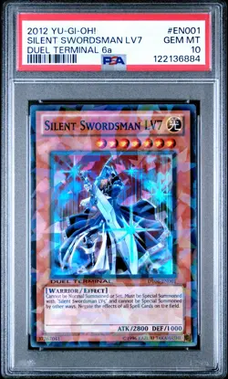 2012 YU-GI-OH! DUEL TERMINAL 6A #EN001 SILENT SWORDSMAN LV7 PSA 10 - Image 1