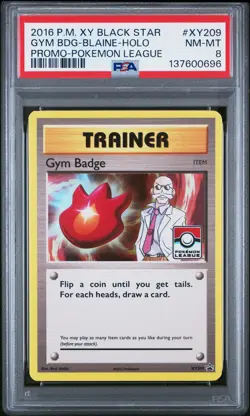2016 POKEMON XY BLACK STAR PROMO POKEMON LEAGUE GYM BADGE-BLAINE-HOLO PSA 8 - Image 1
