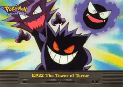 EP22 THE TOWER OF TERROR - BLUE LOGO - NON-HOLO - TOPPS POKEMON TV CARD - NM/LP - Image 1