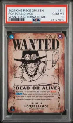 One Piece OP-13 Carrying On His Will #119 Portgas.D.Ace Wanted Poster PSA 10 - Image 1