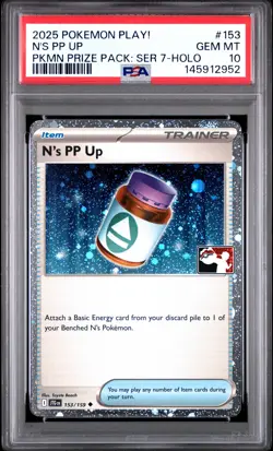 2025 POKEMON PLAY! POKEMON PRIZE PACK: SERIES 7 HOLO #153 N'S PP UP PSA 10 - Image 1
