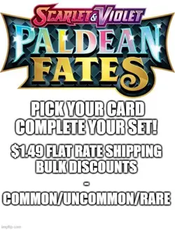 Flat Ship! Paldean Fates Complete Your Set/Pick Your Card C/UC/R Pokemon NM/M - Image 1