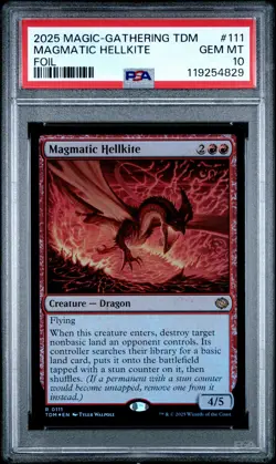 2025 MTG TARKIR: DRAGONSTORM FOIL #0111 MAGMATIC HELLKITE PSA 10 - Image 1