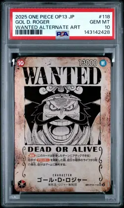 2025 ONE PIECE JPN CARRYING ON HIS WILL WANTED ALT ART #118 GOL D. ROGER PSA 10 - Image 1