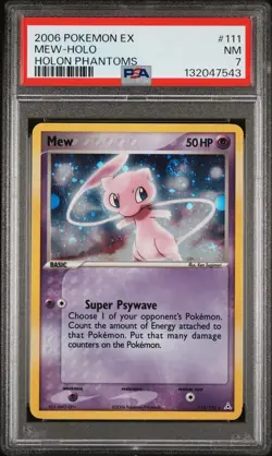 2006 POKEMON EX HOLON PHANTOMS #111 MEW-HOLO PSA 7 - Image 1