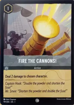 197/204 FIRE THE CANNONS! THE FIRST CHAPTER COMMON DISNEY LORCANA CARD - Image 1