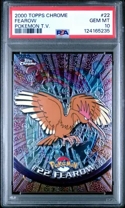 2000 TOPPS CHROME POKEMON T.V. #22 FEAROW PSA 10 - Image 1