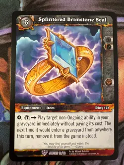 World of Warcraft TCG Promo Justice 12/12 Splintered Brimstone Seal - Image 1