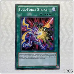 Full-Force Strike - ORCS-EN047 - Common Unlimited Yugioh - Image 1