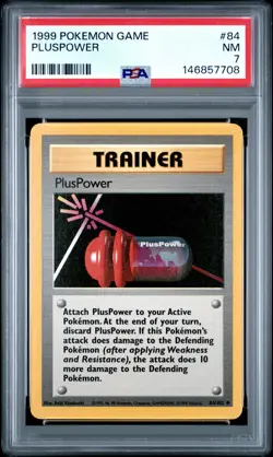 1999 POKEMON BASE SET UNLIMITED #84 PLUSPOWER PSA 7 - Image 1