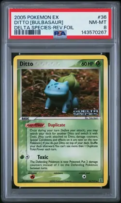 2005 POKEMON EX DELTA SPECIES #36 DITTO [BULBASAUR]-REVERSE FOIL PSA 8 - Image 1