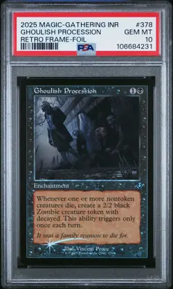 2025 MTG INNISTRAD REMASTERED RETRO FRAME-FOIL #378 GHOULISH PROCESSION PSA 10 - Image 1